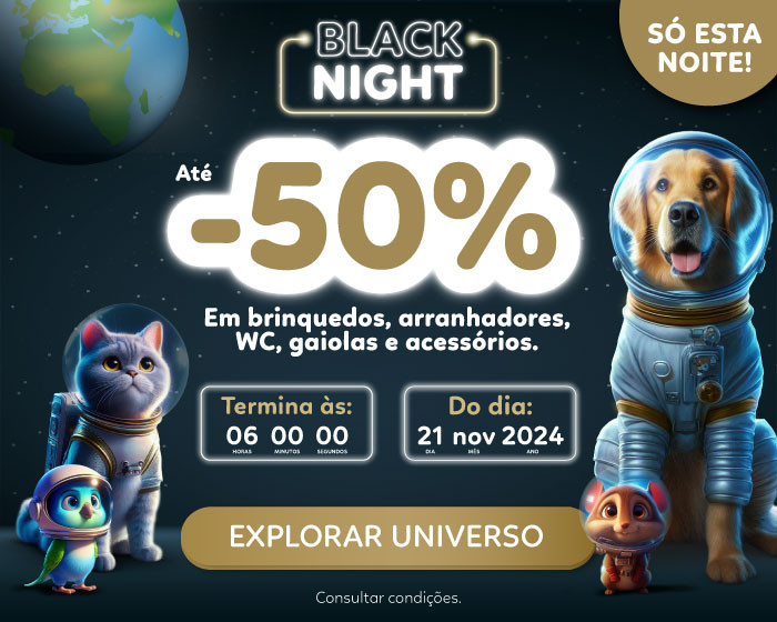 Chegou a BLACK NIGHT! Até 50% de desconto em brinquedos e acessórios para cão, gato, ave e roedor.